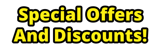Special Offers And Discounts!